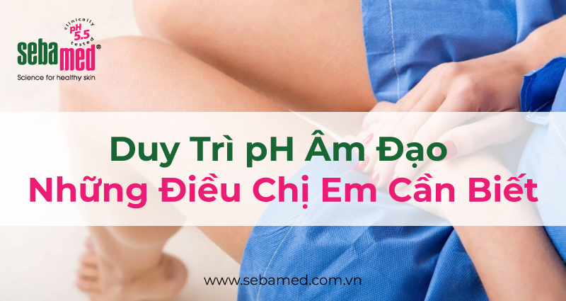 6 Bí quyết giúp chị em cân bằng pH vùng kín tự nhiên 2 - 2 pH âm đạo